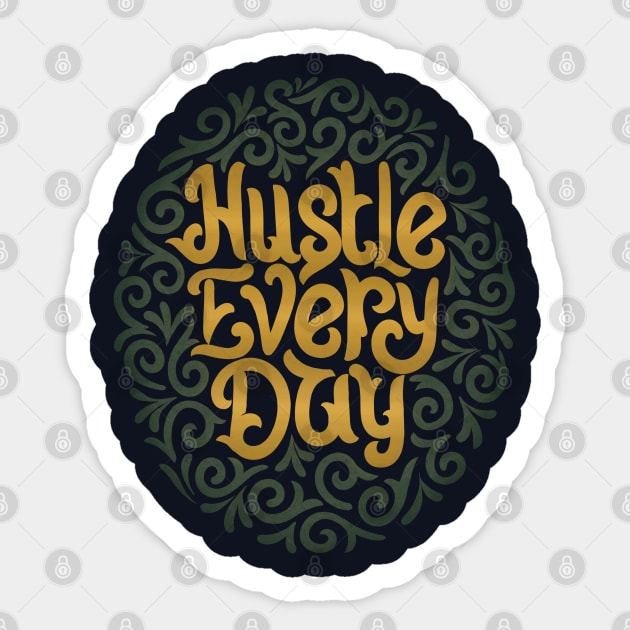 hustle every day2 Sticker by InisiaType